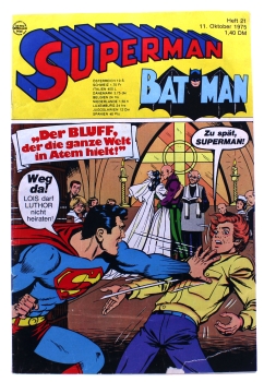 DC Comics Superman Batman Comic Nr. 21 (1975): Der Bluff, der die ganze Welt in Atem hielt von Ehapa